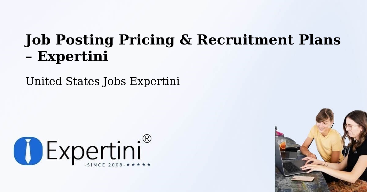 Job Posting Pricing & Recruitment Plans – Herrin - Herrin, United States Jobs Expertini